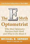 The E-Myth Optometrist, Gerber, Michael E,Uglum, Od Riley F, New Book