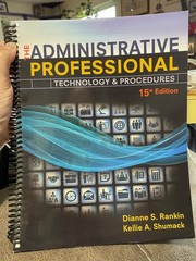 The Administrative Professional: Technology & Procedures, Spiral bound 15 ed