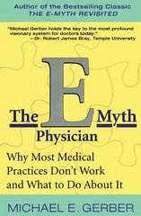 E MYTH PHYSICIAN PB Paperback by Michael E. Gerber