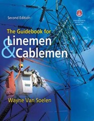 The Guidebook for Linemen and Cablemen by Wayne Van Soelen: Used