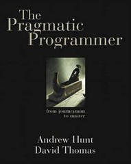 The Pragmatic Programmer: From Journeyman to Master by Andrew Hunt: New
