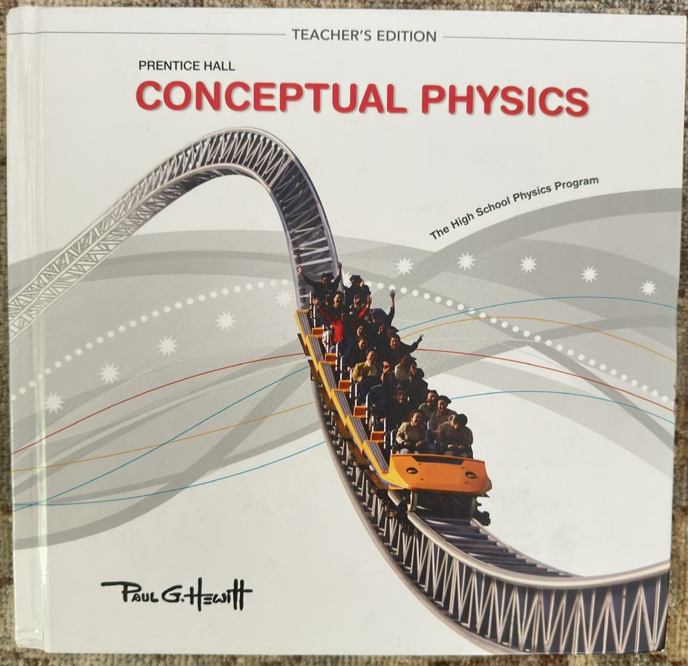 Conceptual Physics The High School Program Teacher Edition Paul G. Hewitt 11 ed.